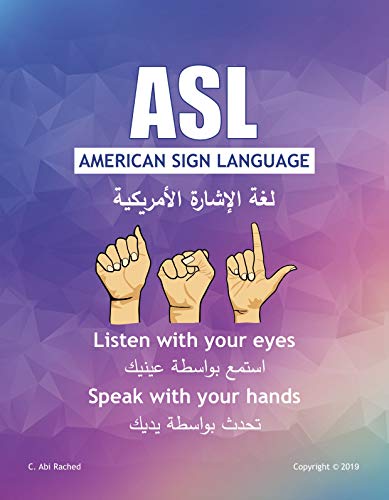ASL Língua de Sinais Americana: Versão Árabe e Inglês (ASL Árabe e Inglês Livro 1) (Edição em Inglês)